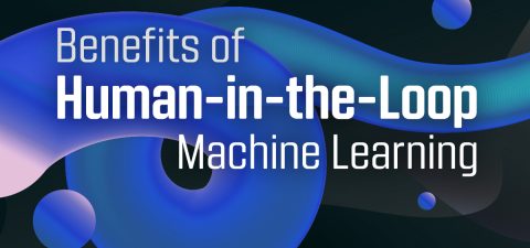 Benefits of Human-in-the-Loop Machine Learning